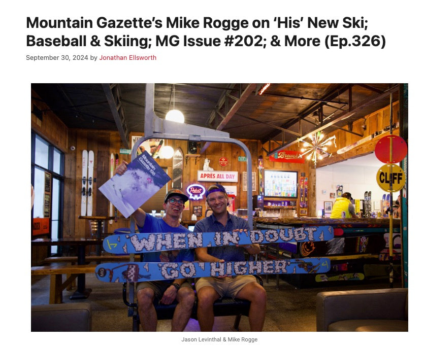 Mountain Gazette 202 and Mike on the BLISTER Podcast