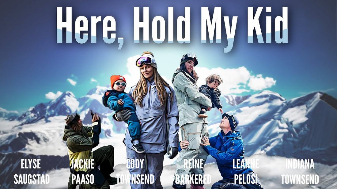 Jackie Paaso and Elyse Saugstad's 'HERE, HOLD MY KID' is a one-of-a-kind ski film