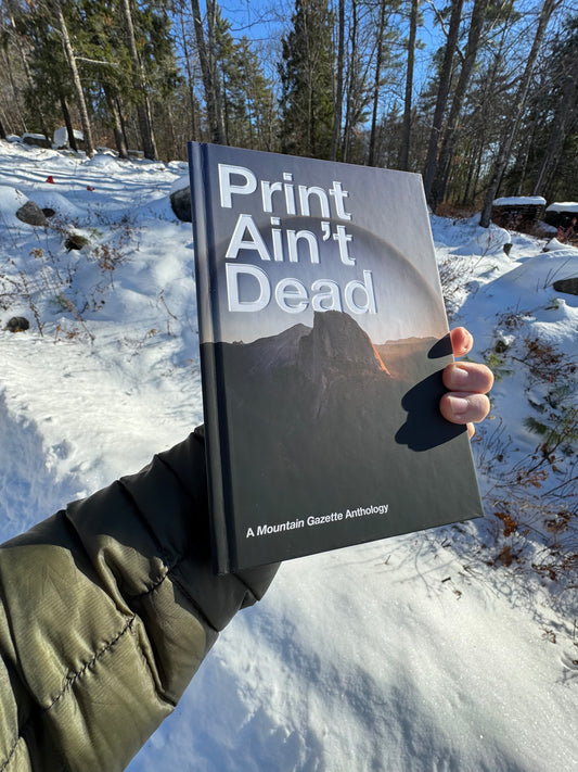 Print Ain't Dead: A Mountain Gazette Anthology