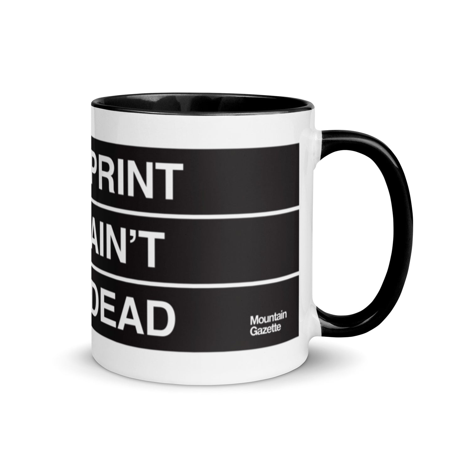 Print Ain't Dead Mug